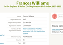 Birth 1847 Frances Williams in Monkland daughter of Ann Williams (late Morgan nee Bedward) 